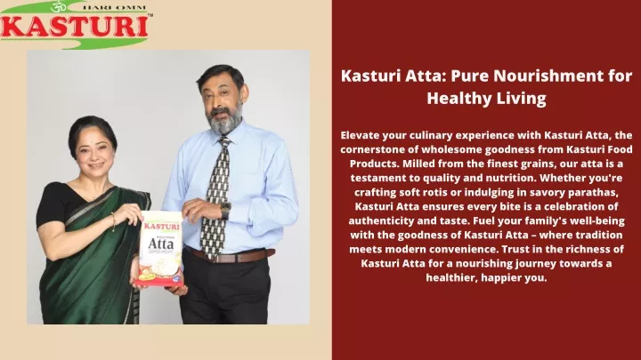 kasturi atta pure nourishment for healthy living
