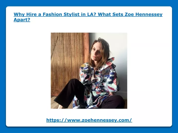 why hire a fashion stylist in la what sets