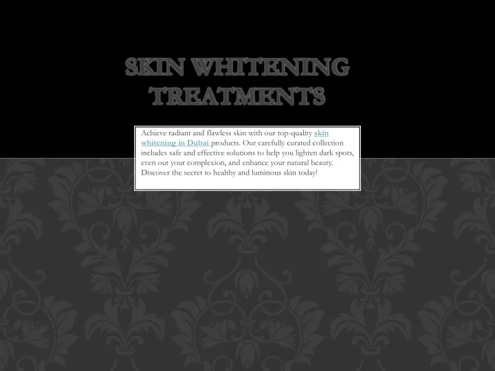 skin whitening treatments