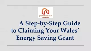 A Step-by-Step Guide to Claiming Your Wales’ Energy Saving Grant
