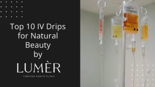 Top 10 IV Drips For Natural Beauty