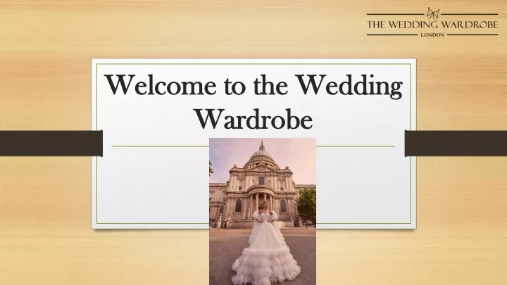 welcome to the wedding wardrobe