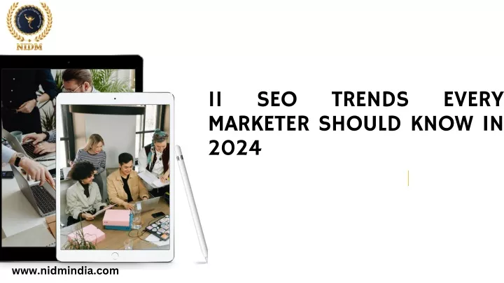 11 marketer should know in 2024