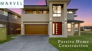 Passive Home Construction