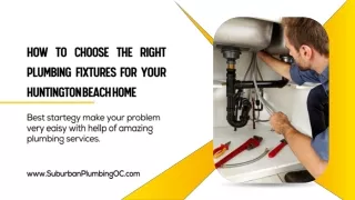 How to Choose the Right Plumbing Fixtures for Your Huntington Beach Home