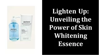 Lighten Up Unveiling the Power of Skin Whitening Essence