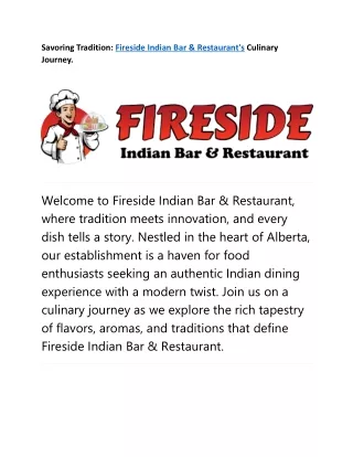 Savoring Tradition: Fireside Indian Bar & Restaurant's Culinary Journey.