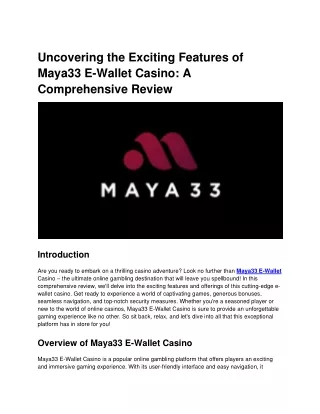 uncovering the exciting features of maya33