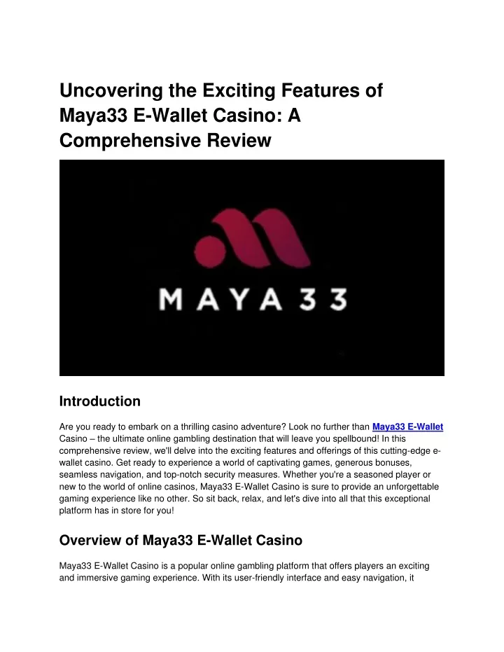 uncovering the exciting features of maya33