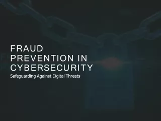 Fraud Prevention in Cybersecurity | PPT
