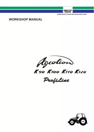 Deutz Fahr AGROTRON K100 PROFILINE Tractor Service Repair Manual