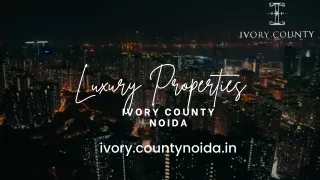 Ivory County Sector 115 Noida--Luxury Properties Noida