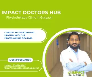 Impact Doctors Hub -Orthopedic Clinic in Gurgaon