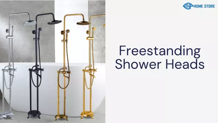 freestanding shower heads