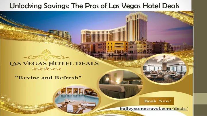 unlocking savings the pros of las vegas hotel