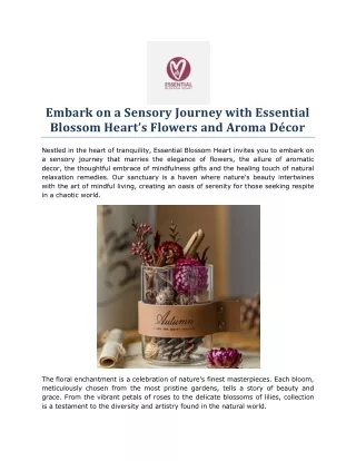 Embark on a Sensory Journey with Essential Blossom Heart’s Flowers and Aroma Décor