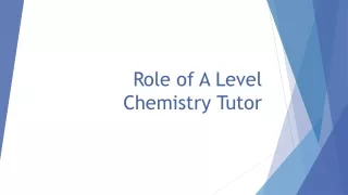 Role of A Level Chemistry Tutor