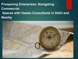 Prospering Enterprises: Navigating Commercial Spaces with Vaastu Consultants in