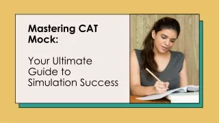 Mastering CAT Mock- Your Ultimate Guide to Simulation Success