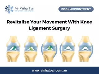 Revitalise Your Movement With Knee Ligament Surgery