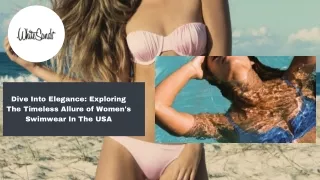 Dive Into Elegance: Exploring The Timeless Allure of Women's Swimwear In The USA