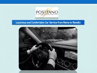 Luxurious and Comfortable Car Service from Rome to Ravello