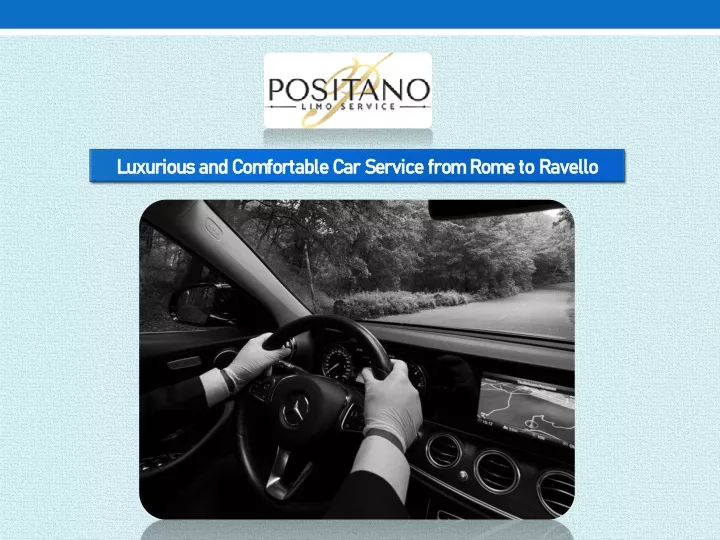 luxurious and comfortable car service from rome
