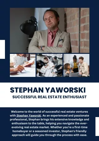 Stephan Yaworski | Successful Real Estate Enthusiast