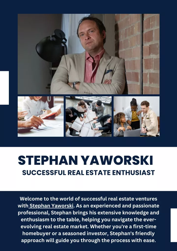 stephan yaworski successful real estate enthusiast