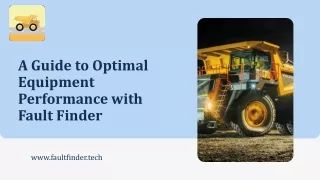 A Guide to Optimal Equipment Performance with Fault Finder
