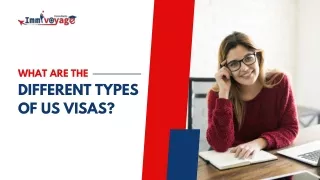 WHAT ARE THE DIFFERENT TYPES OF US VISAS