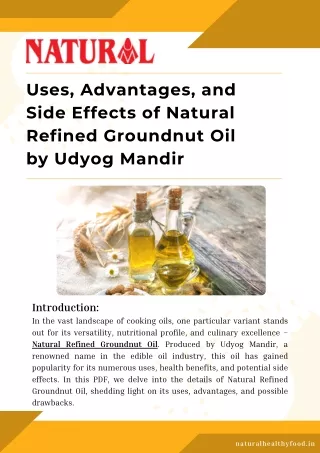 Uses, Advantages, and Side Effects of Natural Refined Groundnut Oil by Udyog Mandir