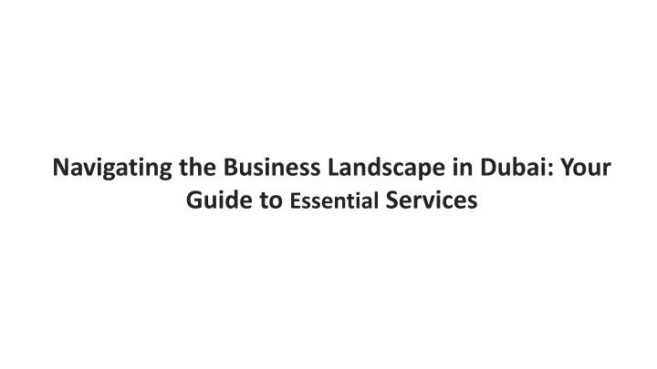 navigating the business landscape in dubai your