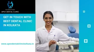 Get in Touch With Best Dental Clinic in Kolkata