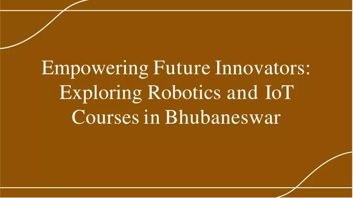 empowering future innovators exploring robotics and iot courses in bhubaneswar
