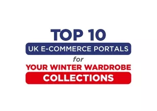 TOP 10 for YOUR WINTER WARDROBE UK E-COMMERCE PORTALS COLLECTIONS