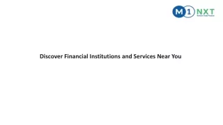 Discover Financial Institutions and Services Near You