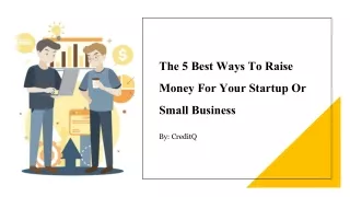 The 5 Best Ways To Raise Money For Your Startup Or Small Business