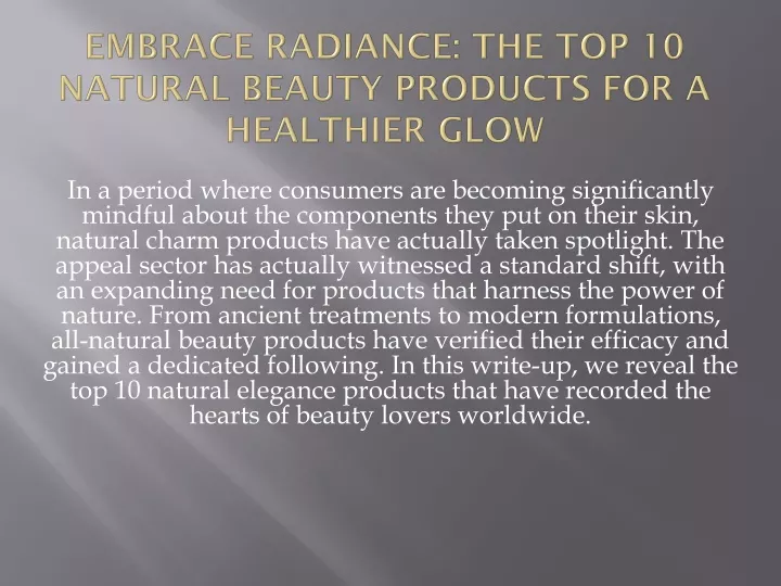 embrace radiance the top 10 natural beauty products for a healthier glow