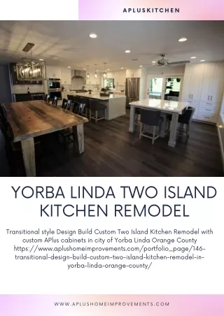 Yorba Linda Two Island Kitchen Remodel