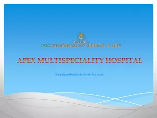 orthopedic surgery hospital in navi mumbai -  Apex Multispeciality Hospital