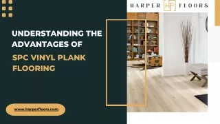 Understanding the Advantages of SPC Vinyl Plank Flooring