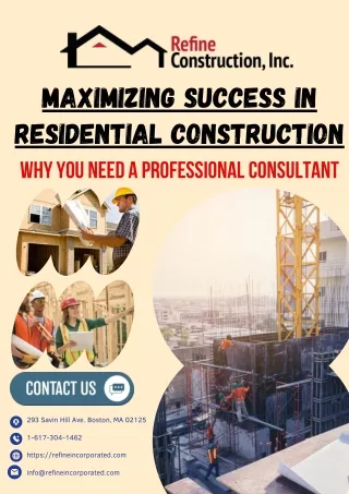 Maximizing Success in Residential Construction: Why You Need a Professional