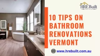 10 Tips on Bathroom Renovations Vermont