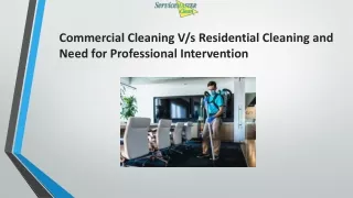Commercial Cleaning V/s Residential Cleaning and Need for Professional Intervent