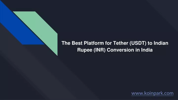the best platform for tether usdt to indian rupee