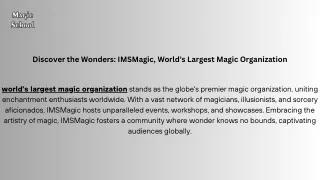 Discover the Wonders IMSMagic, World's Largest Magic Organization