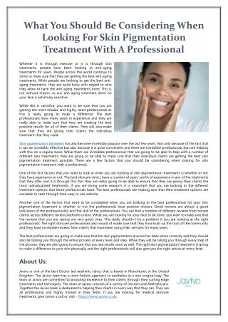 What You Should Be Considering When Looking For Skin Pigmentation Treatment With A Professional