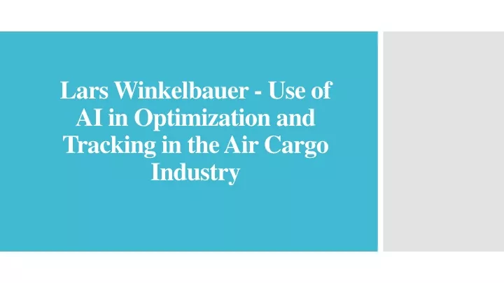 lars winkelbauer use of ai in optimization and tracking in the air cargo industry