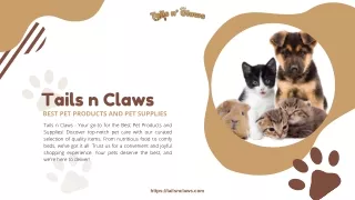 Pet Products & Essentials | Best Pet Supplies Online | Tails N Claws